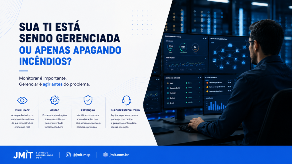 Sua TI está sendo gerenciada ou apenas apagando incêndios?